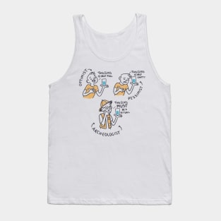 Archeologist funny quote Tank Top